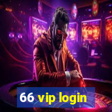 66 vip login